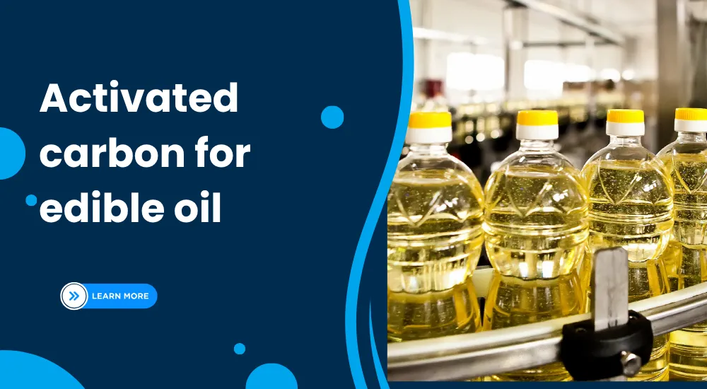 Activated carbon for edible oil