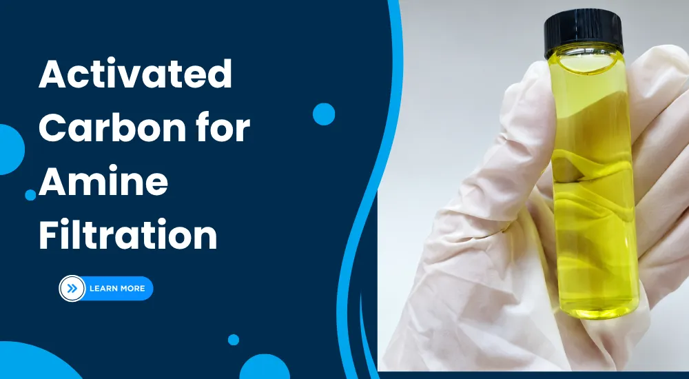 activated carbon for amine filtration